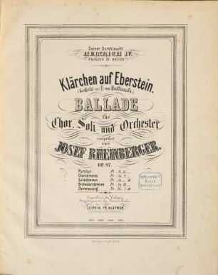 Klärchen auf Eberstein : (Gedicht von F. von Hoffnass) ; Ballade für Chor, Soli u. Orchester ; op. 97