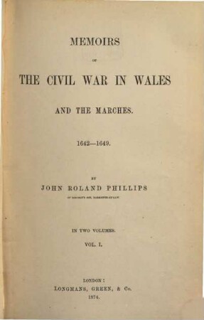 Memoirs of the Civil War in Wales and the Marches : 1642 - 1649. 1
