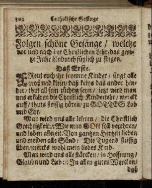 Folgen schöne Gesänge/ welche vor und nach der Christlichen Lehr/ das gantze Jahr hindurch füglich zu singen.