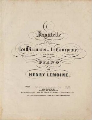 Bagatelle sur l'opéra Les diamans de la couronne : de D.F.E. Auber : pour piano
