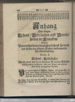 Anhang Von einigen Lehens-Gebräuchen und Gewohnheiten in Francken, Dann, Von verschiedenen dienlichen Lehnes-Formuln, und sonsten bey Lehens-Sachen vorkommenden Merckwürdigkeiten