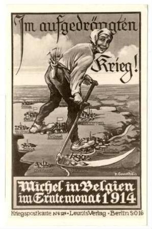 Kriegspostkarte Nr. 12a: Im aufgedrängten Krieg! Michel in Belgien ... (mit Zensurvermerk, verboten)