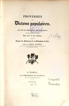 Proverbes et Dictions populaires avec les Dits du Mercier et des Marchands ... de Paris aux 13 et 14 siècle
