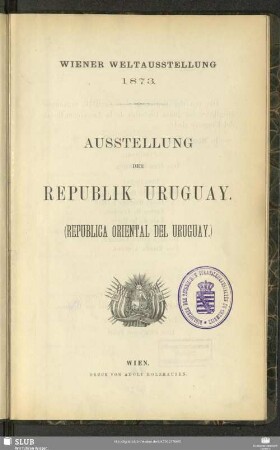 Ausstellung der Republik Uruguay : Republica oriental del Uruguay