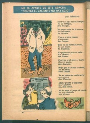 No se aparte de este adagio: "contra el valiente no hay agio"
