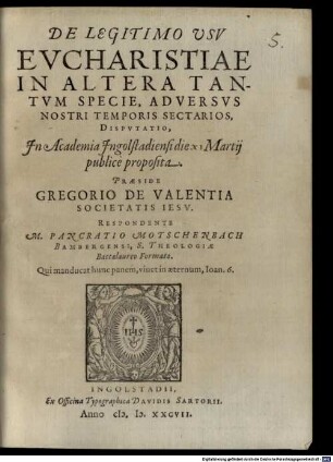 De Legitimo Usv Evcharistiae In Altera Tantvm Specie, Adversvs Nostri Temporis Sectarios Dispvtatio