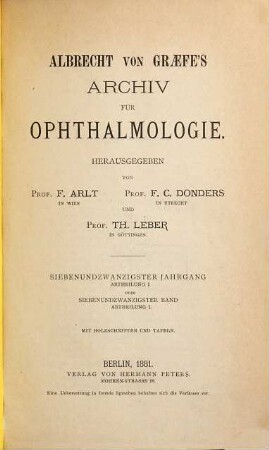 Albrecht von Graefes Archiv für Ophthalmologie. 27. 1881