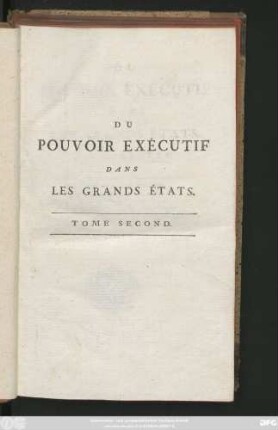 T. 2: Du Pouvoir Exécutif Dans Les Grands États