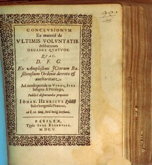 Conclusionum ex materia de ultimis voluntatibus delibatarum decades quatuor