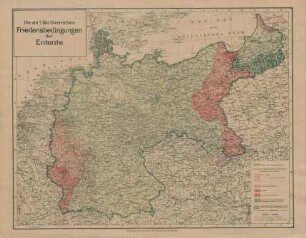 Die am 7. Mai überreichten Friedensbedingungen der Entente : (dargestellt auf Grundlage einer Karte des Deutschen Reiches)