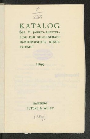 5.1899: Katalog der ... Jahres-Ausstellung der Gesellschaft Hamburgischer Kunstfreunde