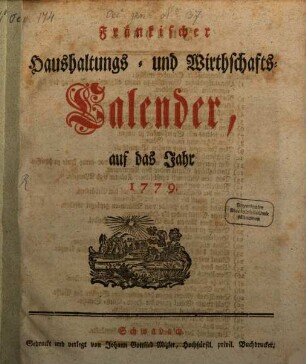 Fränkischer Haushaltungs- und Wirthschafts-Calender : auf d. Jahr .., 1778