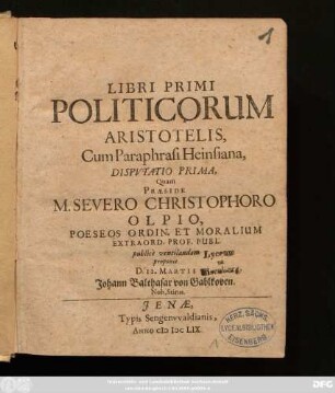 Libri Primi Politicorum Aristotelis, Cum Paraphrasi Heinsiana, Disputatio Prima