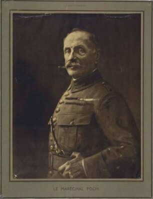 Ferdinand Foch, franz. Marschall in Uniform, Brustbild in Halbprofil