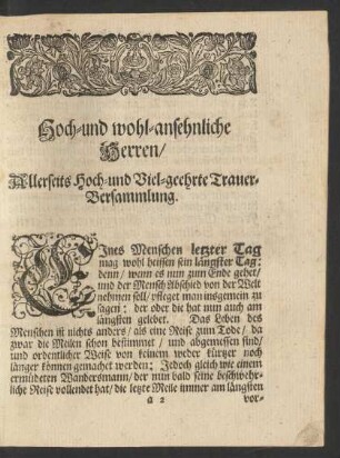 Hoch- und wohl-ansehnliche Herren/ Allerseits Hoch- und Viel-geehrte TrauerVersammlung.