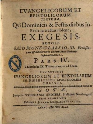 Evangelicorum et epistolicorum textuum, qui dominicis & festis diebus in ecclesia tractari solent, exegesis. 4