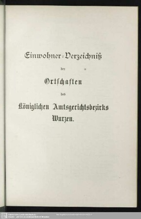 Einwohner-Verzeichniß der Ortschaften des königlichen Amtsgerichtsbezirks Wurzen