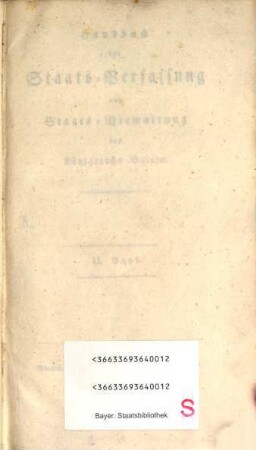 Handbuch der Staats-Verfassung und Staats-Verwaltung des Königreichs Baiern, 2