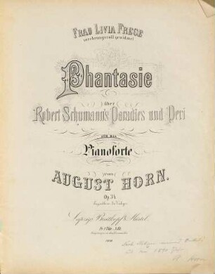 Phantasie über Robert Schumann's Paradies und Peri : für das Pianoforte ; op. 34