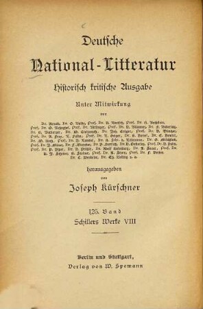Schillers Werke, 8. Körners Vormittag : Oberon ; Die Malteser ; Narbonne oder die Kinder des Hauses ; Das Schiff ; Warbeck ; Agrippina ; Die Braut in Trauer oder zweiter Teil der Räuber ; Rosamunde oder die Braut der Hölle ; Entwurf eines Lustspiels im Geschmack von Goethes Bürgergeneral ; Die Polizei ; Themistokles ; Gräfin von Flandern ; Die Flibustiers ; Die Herzogin von Zelle oder der Graf von Königsmark ; Elfriede ; Demetrius
