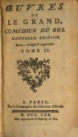 Oeuvres De Le Grand, Comédien Du Roi. 2