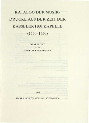 Katalog der Musikdrucke aus der Zeit der Kasseler Hofkapelle : (1550 - 1650)
