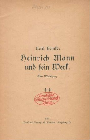 Heinrich Mann und sein Werk : eine Würdigung