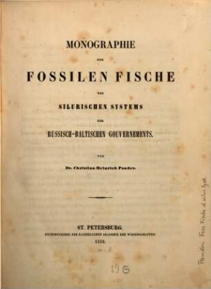 Monographie der fossilen Fische des Siturischen Systems der Russisch Baltischen Gouvernements