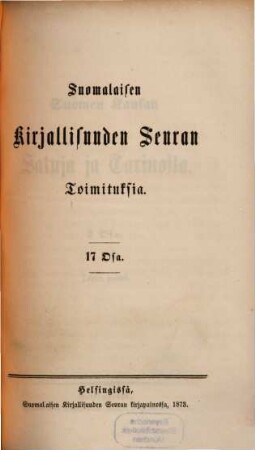 Suomen Kansan Satuja ja Tarinoita : [Sagen und Märchen des finnischen Volkes] (Suomalaisen Kirjallisuuden Seuran Toimituksia Osa 17), 2