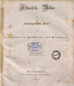 Historische Bilder mit erläuterndem Text von verschiedenen Künstlern und Gelehrten., 1