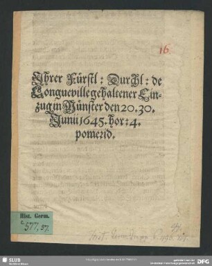 Ihrer Fürstl. Durchl. de Longueville gehaltener Einzug in Münster den 20.30. Junii 1645. hor. 4. pomerid.