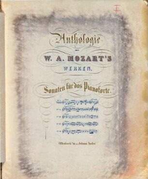 Anthologie aus W. A. Mozart's Werken : Sonaten für das Pianoforte