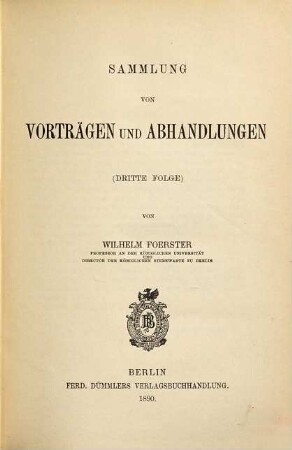 Sammlung wissenschaftlicher Vorträge, 3. Sammlung von Vorträgen und Abhandlungen