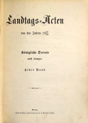 Landtags-Akten. Königliche Dekrete : nebst Anfugen. 1887/88, Bd. 1