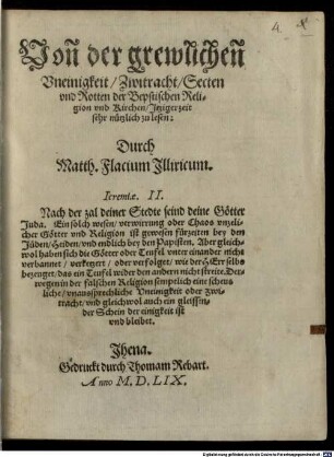 Von der grewlichen Vneinigkeit, Zwitracht, Secten vnd Rotten der Bapstischen Religion vnd Kirchen, Jtziger zeit