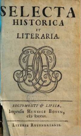 Selecta Historica Et Literaria, [1]