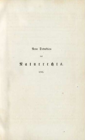 Neue Deduktion des Naturrechts. 1795