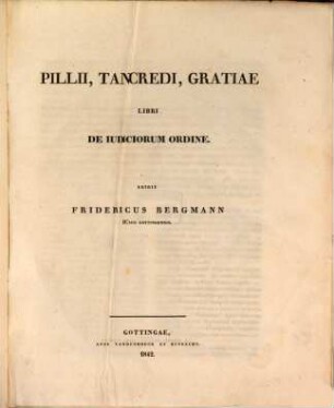Pillii, Tancredi, Gratiae Libri de iudiciorum ordine