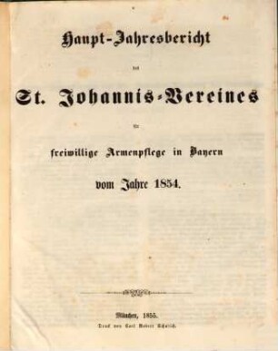 Haupt-Jahresbericht des St.-Johannis-Vereines für Freiwillige Armenpflege in Bayern : vom Jahre .., 1. 1854