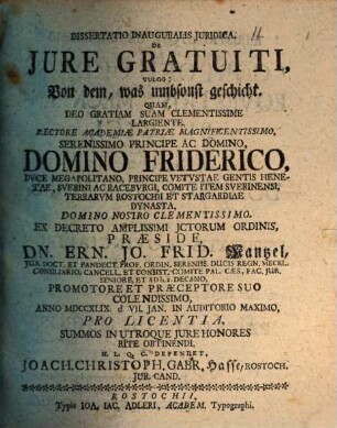 Dissertatio Inauguralis Iuridica, De Iure Gratuiti, Vulgo: Von dem, was umbsonst geschicht
