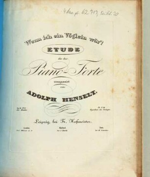 Wenn ich ein Vöglein wär'! : Etude für das Piano-Forte ; op. II No. 6 der Etuden