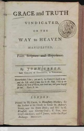 Grace and Truth Vindicated, Or The Way to Heaven Manifested, From Scripture and Experience