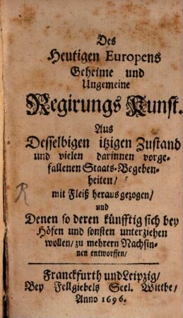 Des heutigen Europens geheime Regierungs-Kunst