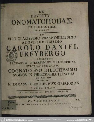 De Pruritu Onomatopoiias In Philosophia Disserit : Et Viro ... Doctissimo Carolo Daniel Freybergo Dresenensi ... Gratulatur
