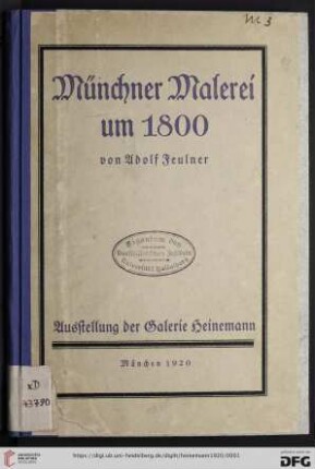 Münchner Malerei um 1800 : Ausstellung in der Galerie Heinemann München
