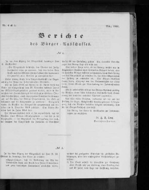 Nr. 4 & 5. Bericht des Bürger = Ausschusses. März 1866.