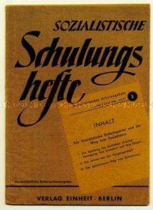 Heft aus der Reihe "Sozialistische Schulungshefte" zur Rolle der SED