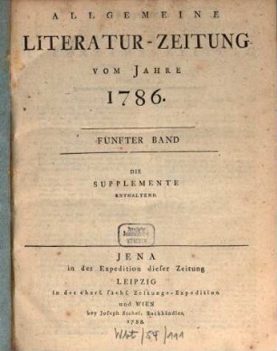 Allgemeine Literatur-Zeitung : ALZ ; auf das Jahr .... 1786, 5