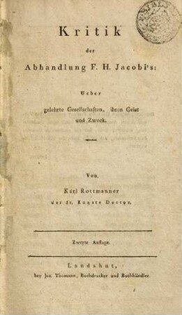 Kritik der Abhandlung F. H. Jacobi's Ueber gelehrte Gesellschaften, ihren Geist und Zweck