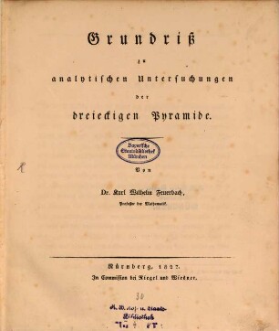 Grundriß zu analytischen Untersuchungen der dreieckigen Pyramide